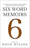 sixers raptors reddit  Six Word Memoirs: A Wondrous Anthology of Stories, Poems, Memoirs, and Jokes, told in only six words (Six Word Stories Book 5) (English Edition)