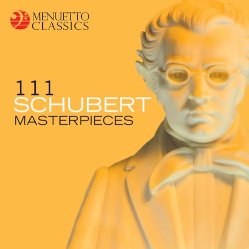 Play 111 Schubert Masterpieces by VARIOUS ARTISTS on Amazon Music