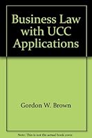 Business Law: With Ucc Applications 0028006550 Book Cover