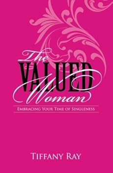 Paperback The Valued Woman: Embracing Your Time of Singleness Book