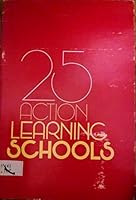 25 action-learning schools 0882100602 Book Cover