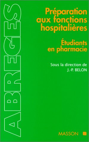 Préparation aux fonctions hospitalières. Etudiants en pharmacie