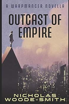 Outcast of Empire - Book #7 of the Warpmancer