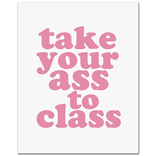 Solindeco Take Your Ass To Class Print thumb #1