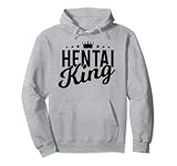 T-shirt humoristique Hentai Ecchi Anime – T-shirt graphique Hentai King Sweat à Capuche