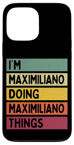 I'm Maximiliano Doing Maximiliano Things �ʔ��� �p�[�\�i���C�Y �X�}�z�P�[�X iPhone 13 Pro Max �p