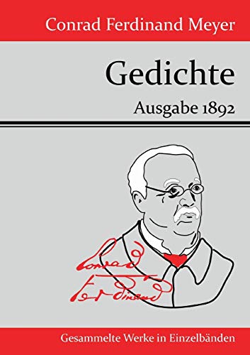 Gedichte: Ausgabe 1892 [German] 3843070679 Book Cover