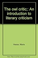 The new owl critic: An introduction to literary criticism 0625004531 Book Cover