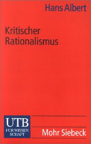 Kritischer Rationalismus: Vier Kapitel zur Kritik illusionären Denkens (UTB S (Small-Format): Uni-Taschenbücher)