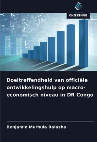 Doeltreffendheid van officiële ontwikkelingshulp op macro-economisch niveau in DR Congo (Dutch Edition)