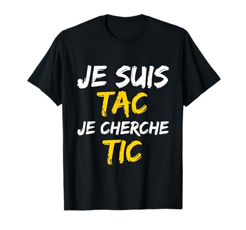 Je suis TAC Je Cherche TIC - Déguisement Duo T-Shirt