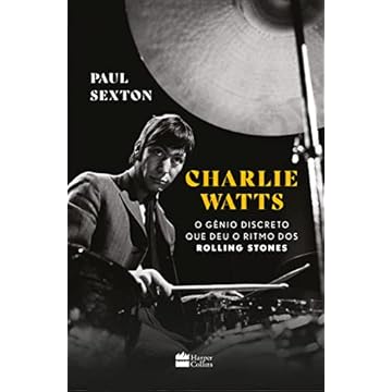 Capa do livro Charlie Watts: o gênio discreto que deu o ritmo dos Rolling Stones
