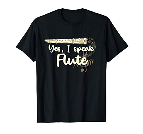 Orchestre Musicien Yes I Speak Flute Cadeau Flûte T-Shirt