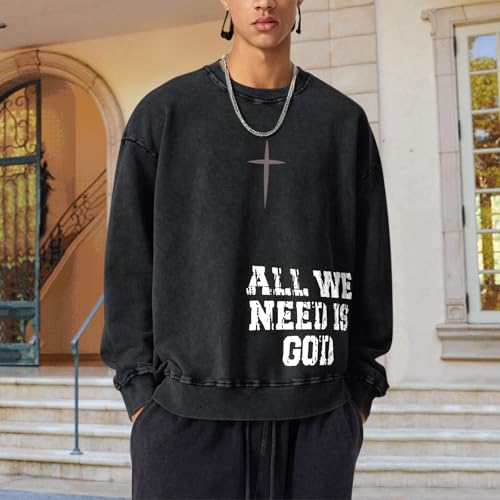 Christian Sweatshirts for Men All We Need Is God Jesus Faith Religious Hoodie Oversized Cross Graphic Acid Wash Tops2