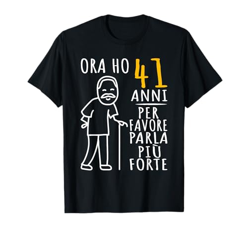 41 Anni Compleanno | Ora Ho 41 Anni | Divertente