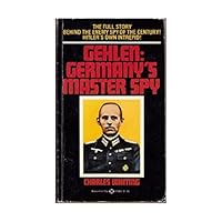 Gehlen,master Spy 0345025555 Book Cover