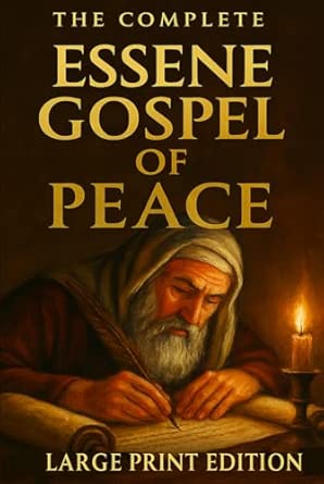 Essene Gospel of Peace: Large Print Edition - All four books in one ...
