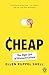 Cheap: The High Cost of Discount Culture