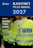 Blackstone's Police Manual Volume 3: General Police Duties 2027 0197918069 Book Cover