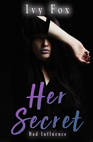 Her Secret (Bad Influence Book 1) (English Edition)