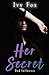 Her Secret: A Reverse Harem Romance (Bad Influence Book 1)