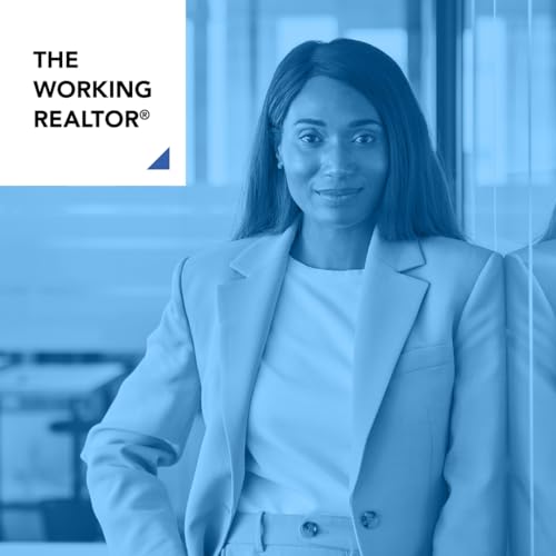 Couverture de Episode 41: The Working REALTOR&reg;: Growing Your Business