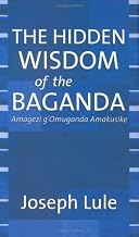 The Hidden Wisdom of the Baganda
