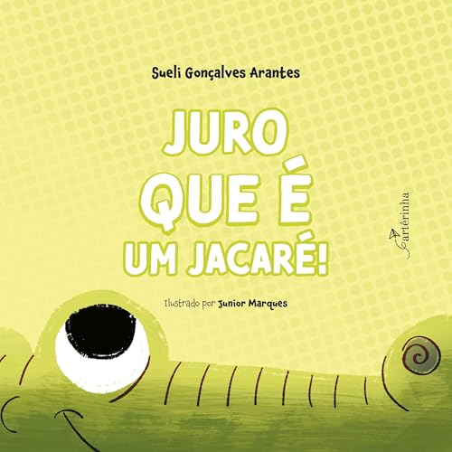 Juro que é um jacaré!: