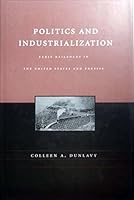 Politics and Industrialization 0691047693 Book Cover