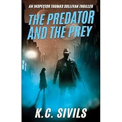 The Predator and The Prey Audiobook By K.C. Sivils cover art
