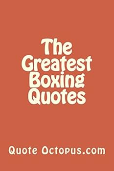 Paperback The Greatest Boxing Quotes Book