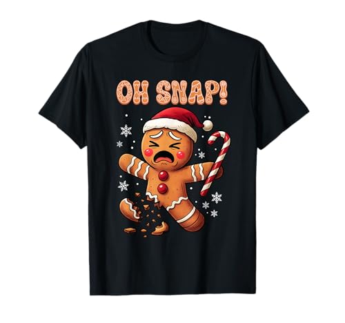 Oh Snap Gingerbread Man Christmas Funny Cookie Baking Gift T-Shirt