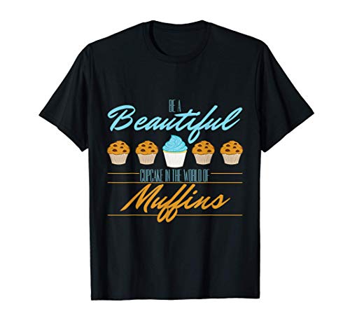Soyez un beau petit gâteau dans le monde des muffins T-Shirt