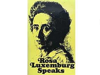 Paperback Rosa Luxemburg Speaks Book