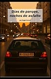 noches de triana  Días de parque, noches de asfalto