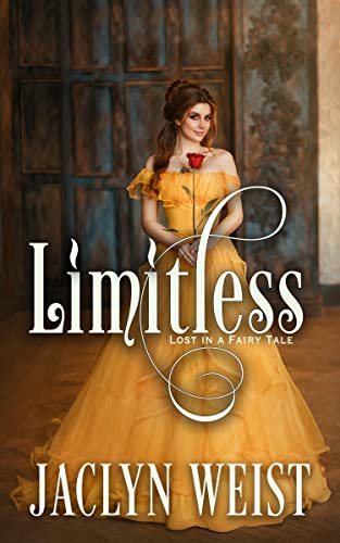 Limitless: A Beauty and the Beast Retelling (Lost in a Fairy Tale Book 4) (English Edition)