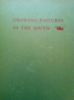 Unknown Binding Growing Pastures in the South Book