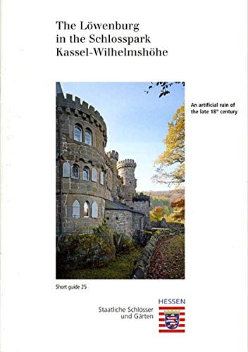 Kassel: The Löwenburg in the Schlosspark Kassel-Wilhelmshöhe