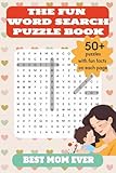 the fun word search puzzle book – best mom ever: easy-to-read word searches about motherhood, parenting, family, love and more | 50+ brain-boosting ... | great for return gifts, travel & relaxation