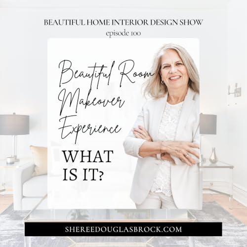 What the Beautiful Room Makeover Experience&trade; Actually Is | Ep100