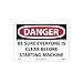 NMC D479AB OSHA Sign, Legend "DANGER - BE SURE EVERYONE IS CLEAR BEFORE STARTING MACHINE", 14" Length x 10" Height, Aluminum, Red/Black on White