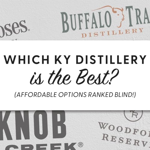 Which KY Distillery is the BEST? (Affordable Options Ranked Blind!) Podcast Por  arte de portada
