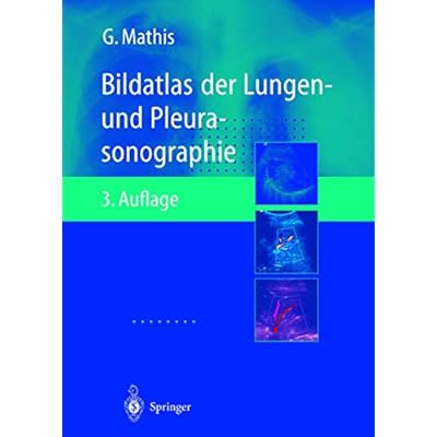 Bildatlas Der Lungen- Und Pleurasonographie