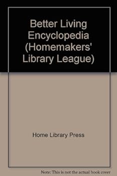 Hardcover Better Living Encyclopedia (Homemakers' Library League) Book