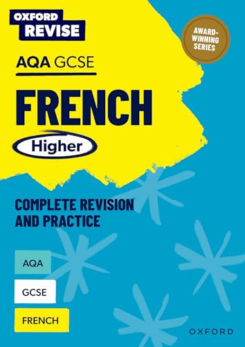 AQA GCSE French Higher Complete Revision and Practice: For the 2026 Exams (Oxford Revise: Modern Foreign Languages)