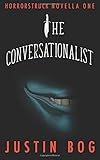 The Conversationalist: Horrorstruck Novella One
