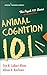 Animal Cognition 101 (Psych 101)