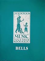 Music Together: Bells Song Collection B001CDEA7S Book Cover
