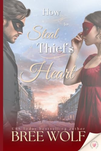 How to Steal a Thief's Heart (Happy Ever Regency Book 4)