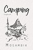 Camping Logbuch Mosambik: 6x9 Reise Journal I Tagebuch für Camper und Zelt Fans I Wohnmobil Notizbuch I Travel Journal - Mosambik Publishing 